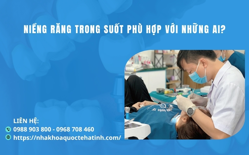 Niềng răng trong suốt phù hợp với những ai?