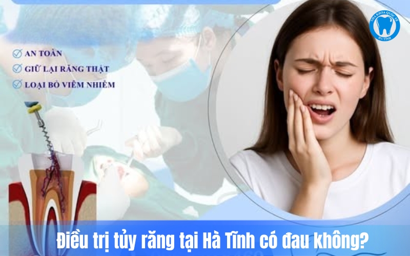 Điều trị tủy răng hiện đại diễn ra nhẹ nhàng, an toàn và hạn chế đau nhức hiệu quả